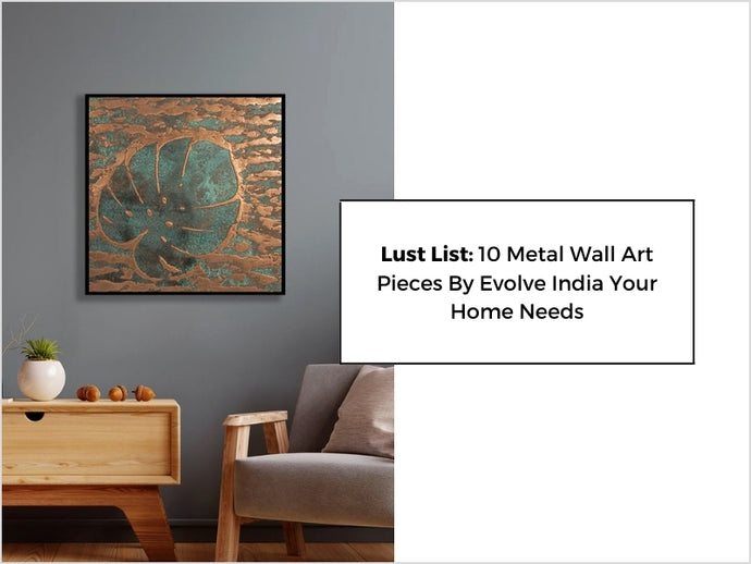 Lust List: 10 Metal Wall Art Pieces by Evolve India Your Home Needs